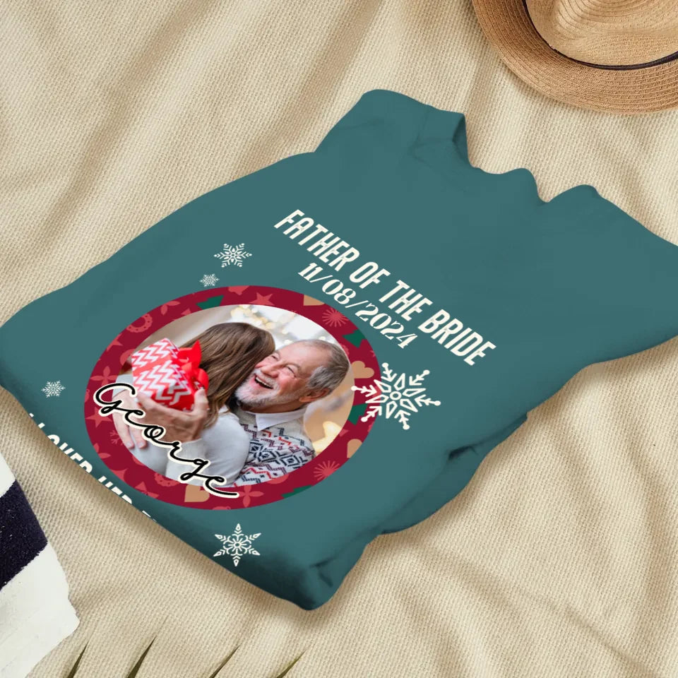 Father Of The Bride - Custom Photo - Personalized Gifts For Dad - Sweater