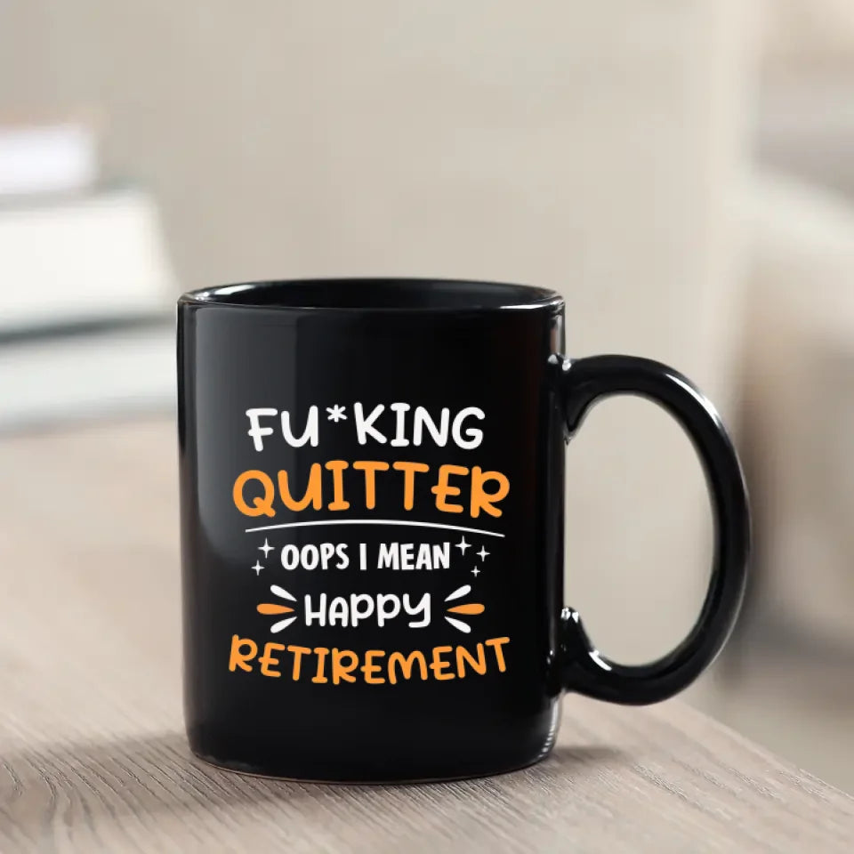 I Mean Happy Retirement  - Custom Name - Personalized Gifts For Grandpa - Mug