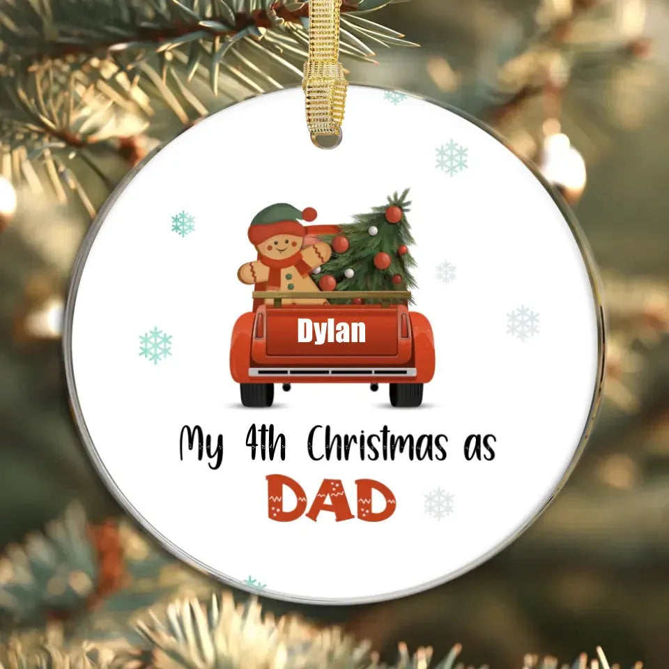 My Year Christmas As Dad With Xmas Truck - Custom Name - Personalized Gift For Dad - Ornament