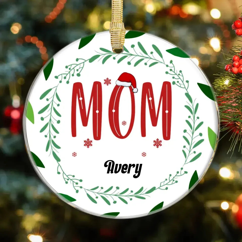 Mom Christmas With Pine Wreath - Custom Name - Personalized Gift For Mom - Ornament