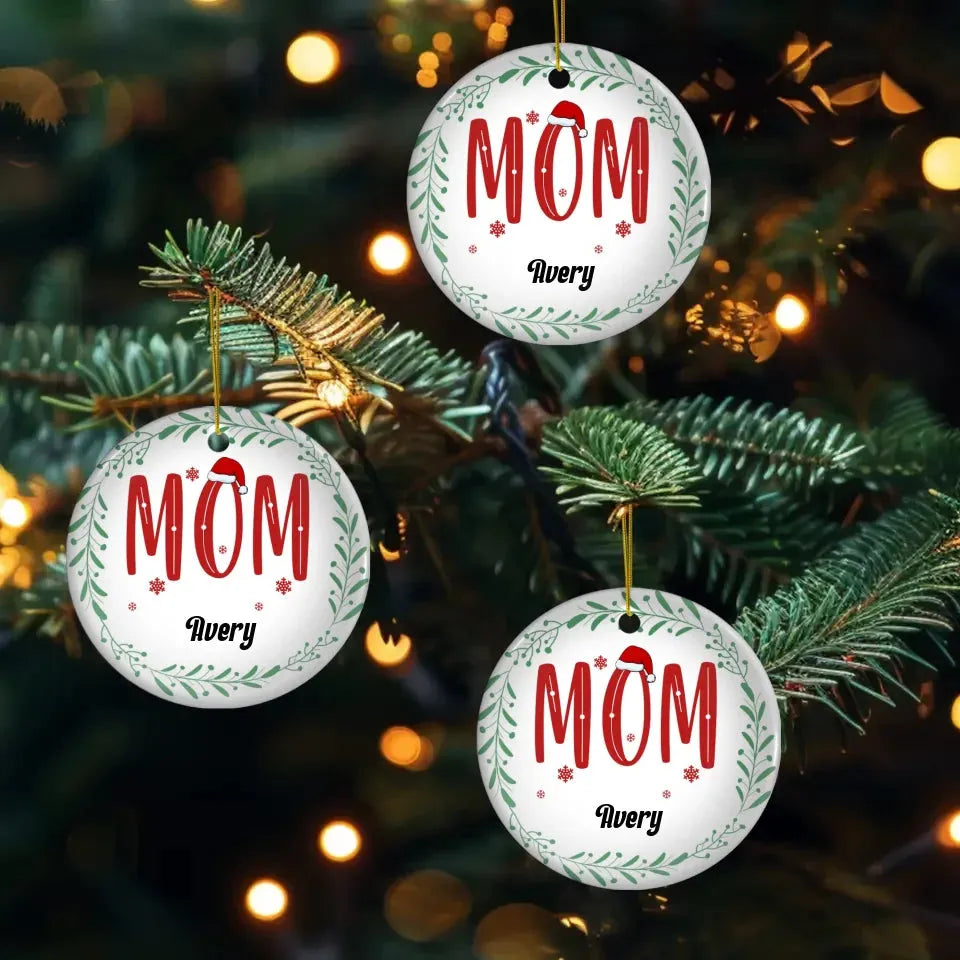 Mom Christmas With Pine Wreath - Custom Name - Personalized Gift For Mom - Ornament