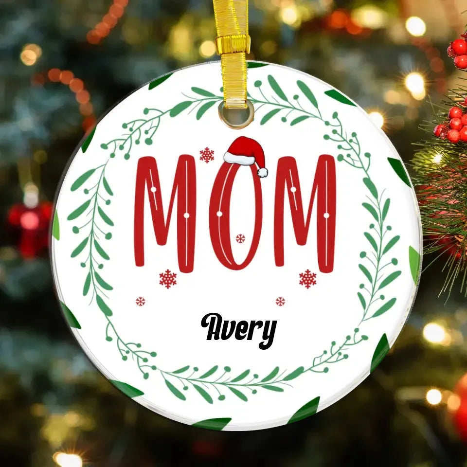 Mom Christmas With Pine Wreath - Custom Name - Personalized Gift For Mom - Ornament