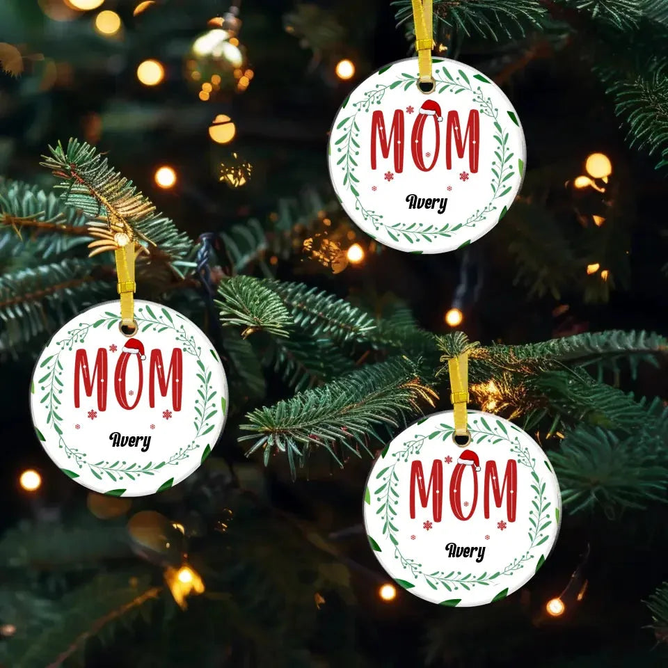 Mom Christmas With Pine Wreath - Custom Name - Personalized Gift For Mom - Ornament