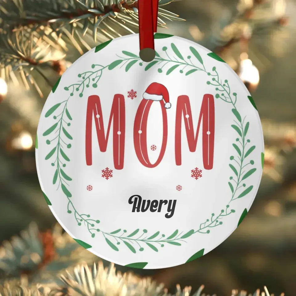 Mom Christmas With Pine Wreath - Custom Name - Personalized Gift For Mom - Ornament