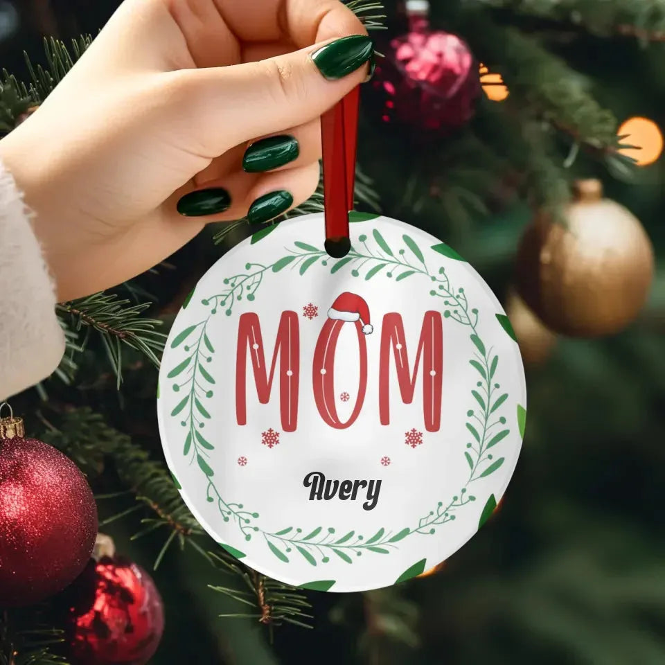 Mom Christmas With Pine Wreath - Custom Name - Personalized Gift For Mom - Ornament