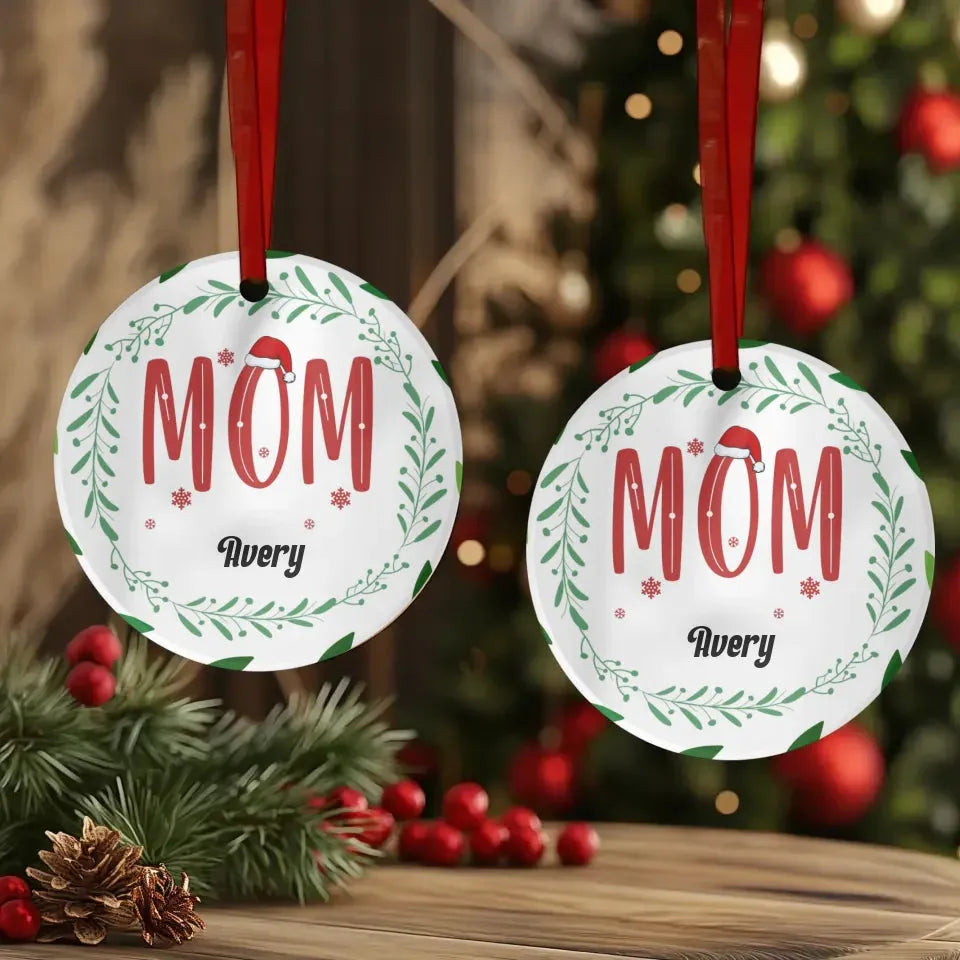 Mom Christmas With Pine Wreath - Custom Name - Personalized Gift For Mom - Ornament