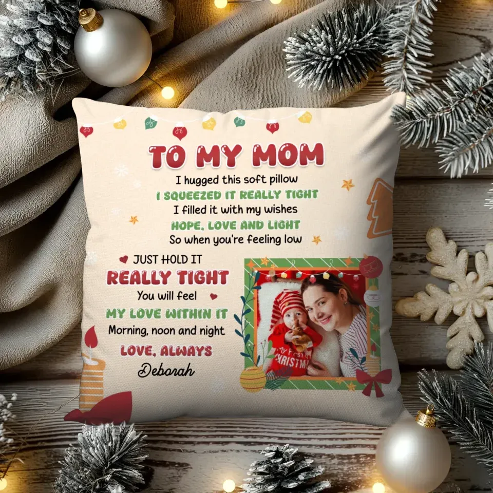 Just Hold It Really Tight - Custom Photo - Personalized Gift For Mom - Pillow