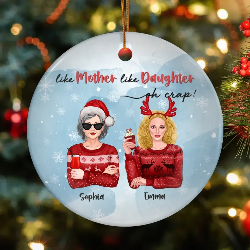 Like Mother Like Daughter - Custom Name - Personalized Gift For Mom - Ornament