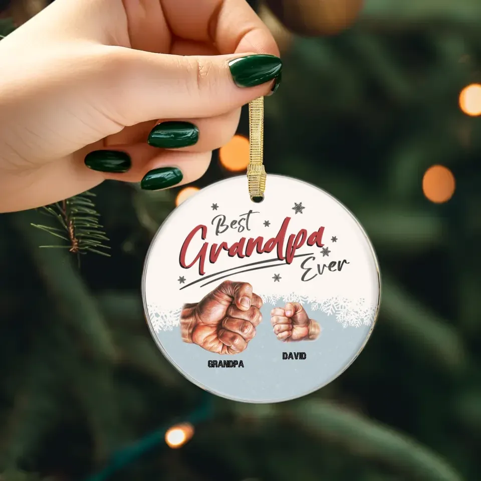 Best Grandpa Ever - Personalized Gift For Grandpa - Ornament