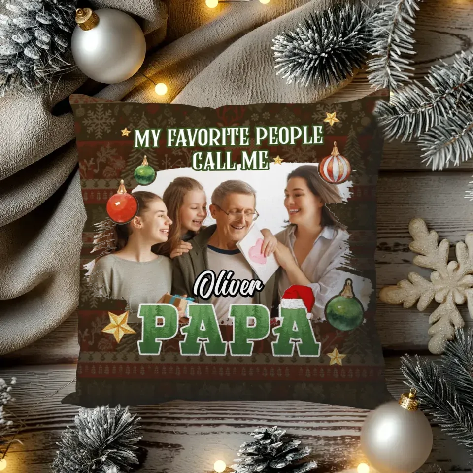 My Favorite People Call Me Grandpa Christmas - Personalized Gift For Grandpa - Pillow