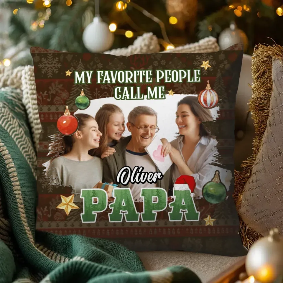 My Favorite People Call Me Grandpa Christmas - Personalized Gift For Grandpa - Pillow