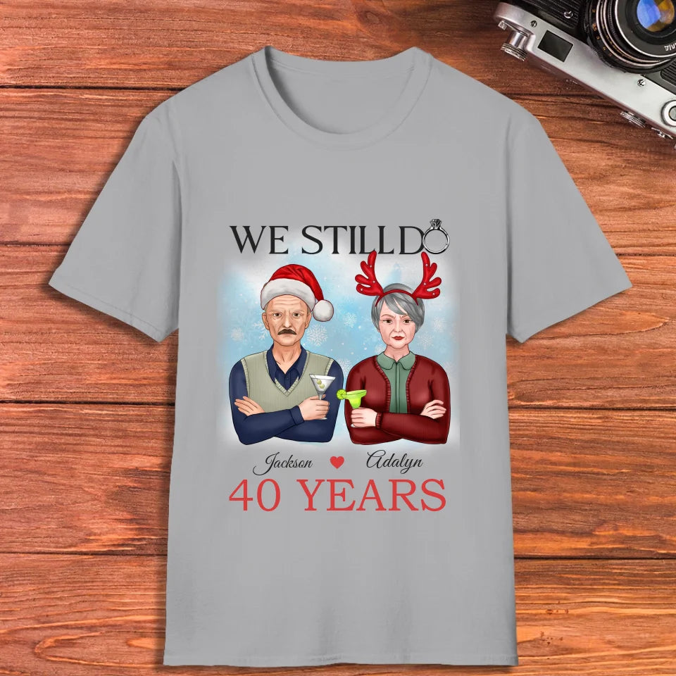 We Still Do In Christmas - Personalized Gift For Couples - Unisex T-Shirt