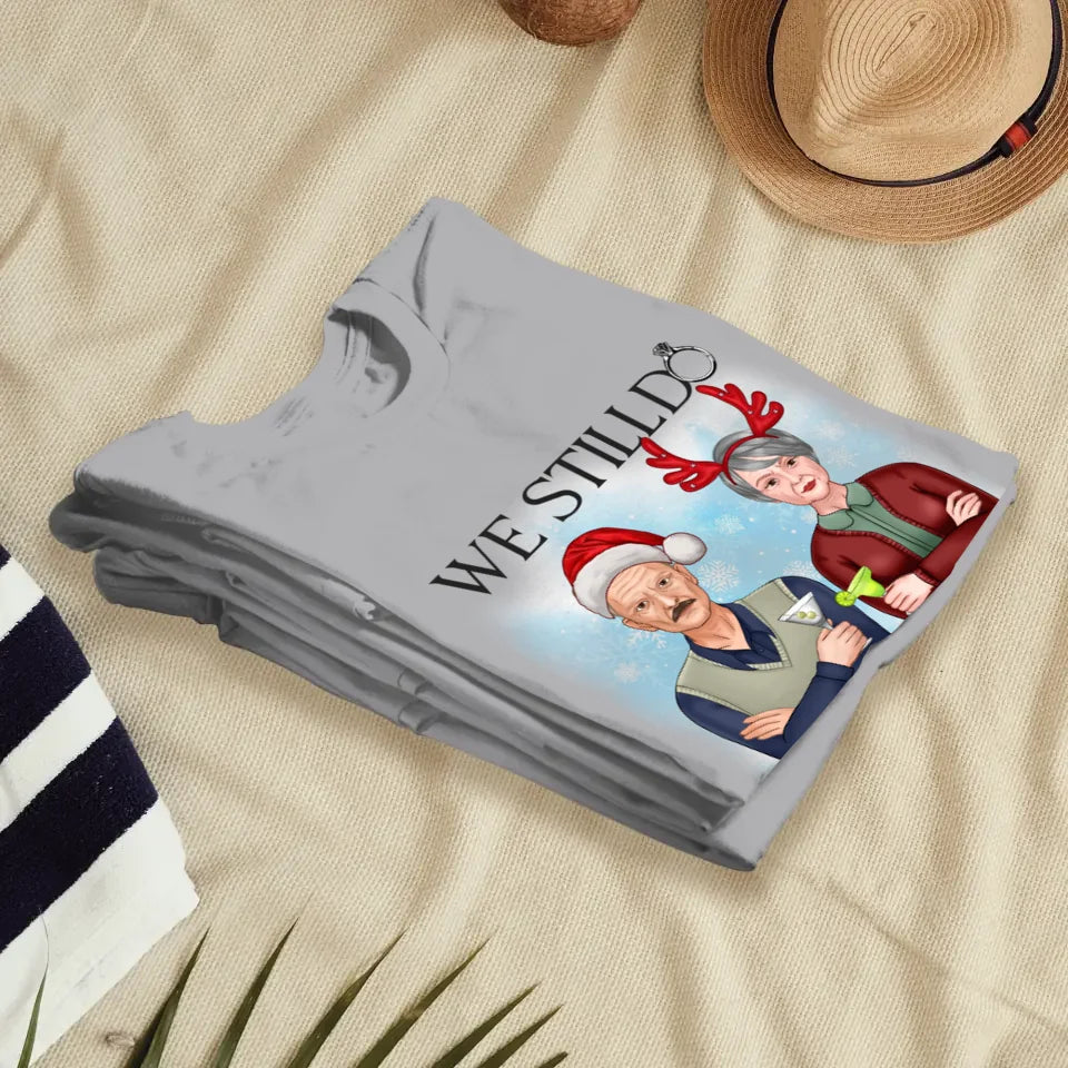 We Still Do In Christmas - Personalized Gift For Couples - Unisex T-Shirt