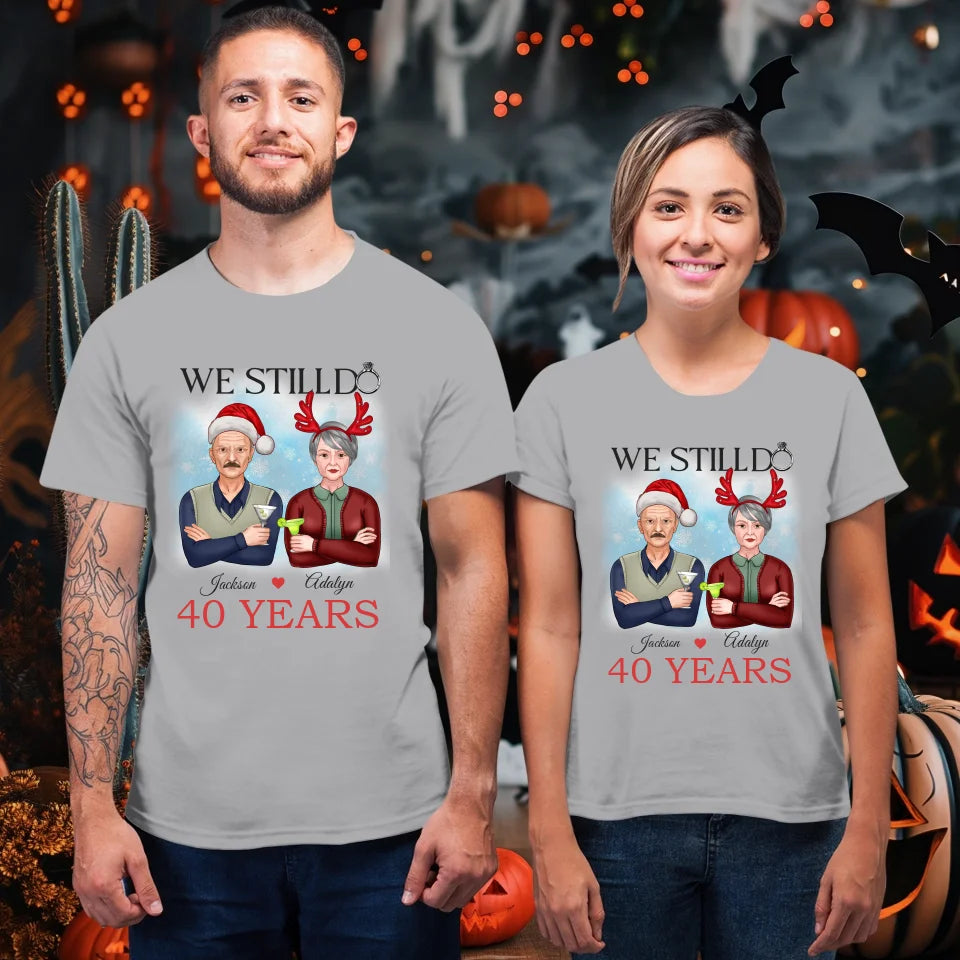 We Still Do In Christmas - Personalized Gift For Couples - Unisex T-Shirt