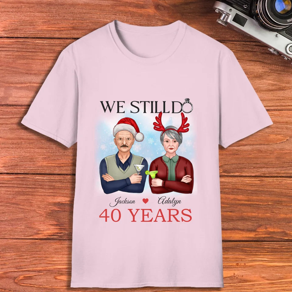 We Still Do In Christmas - Personalized Gift For Couples - Unisex T-Shirt