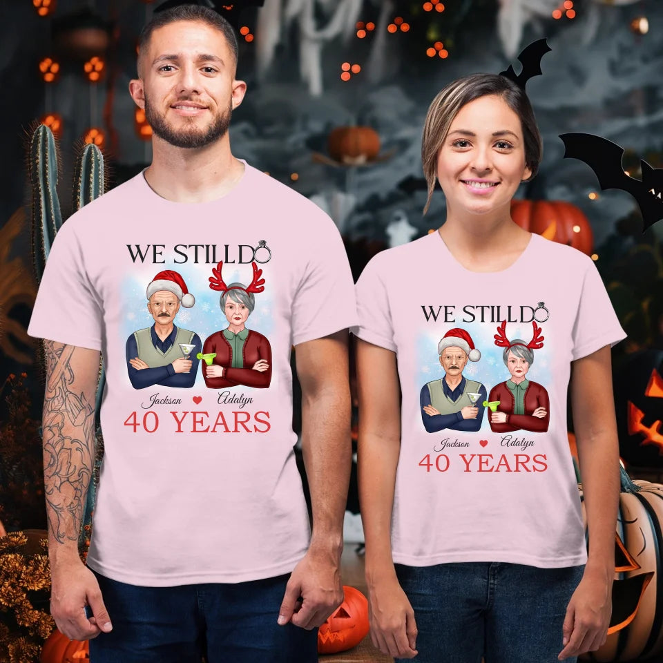 We Still Do In Christmas - Personalized Gift For Couples - Unisex T-Shirt