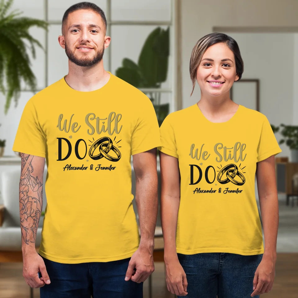 We Still Do For Life - Personalized Gift For Couples - Unisex T-Shirt