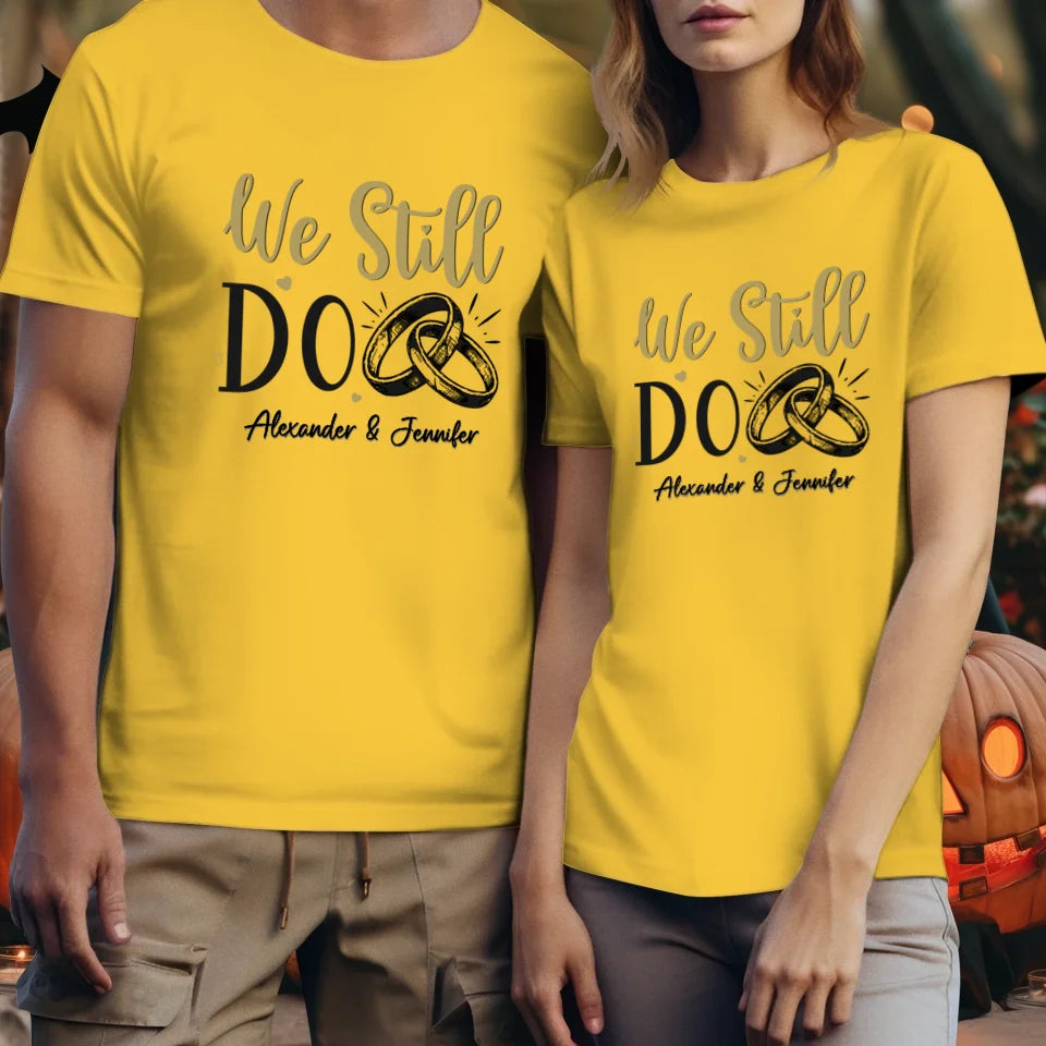 We Still Do For Life - Personalized Gift For Couples - Unisex T-Shirt