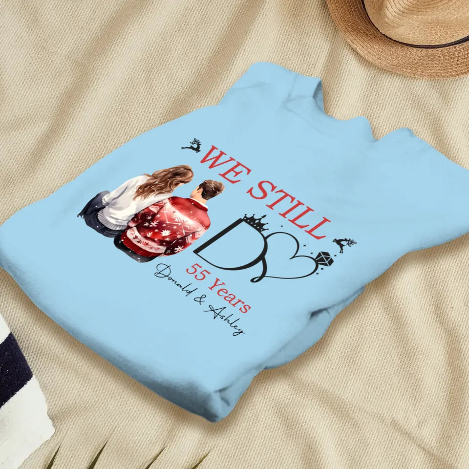 We Still Do For Eternities - Personalized Gift For Couples - Unisex Sweater