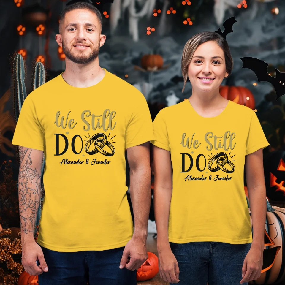 We Still Do For Life - Personalized Gift For Couples - Unisex T-Shirt