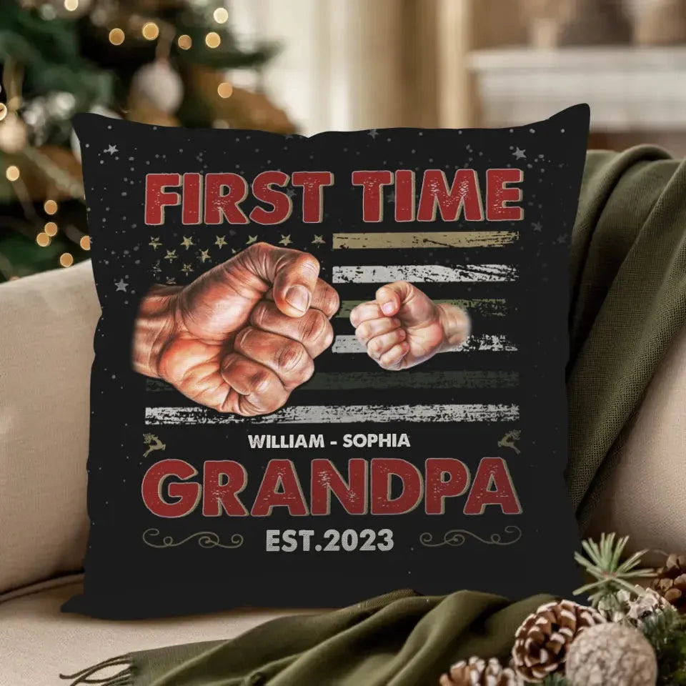 First Time Grandpa - Personalized Gift For Grandpa - Pillow