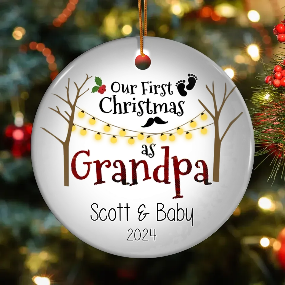 Our First Christmas As Grandpa - Personalized Gift For Grandpa - Ornament