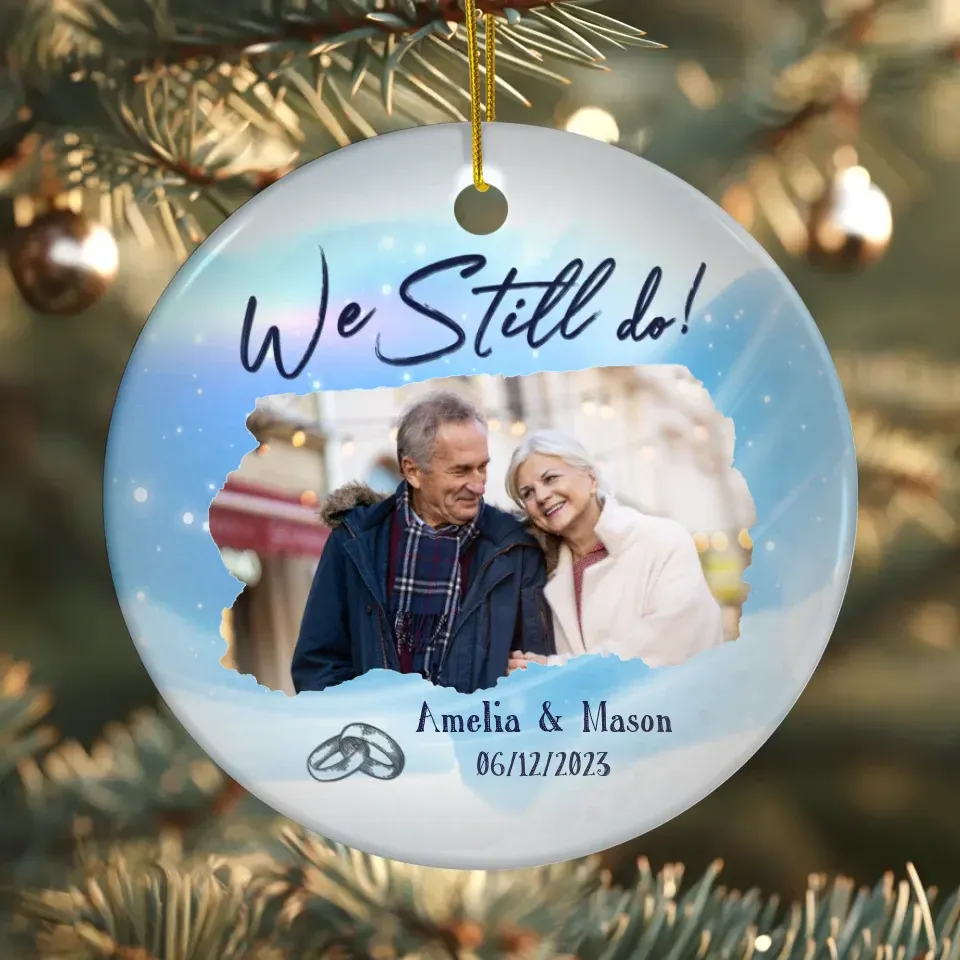 We Still Do In Christmas - Personalized Gift For Couple - Ornament