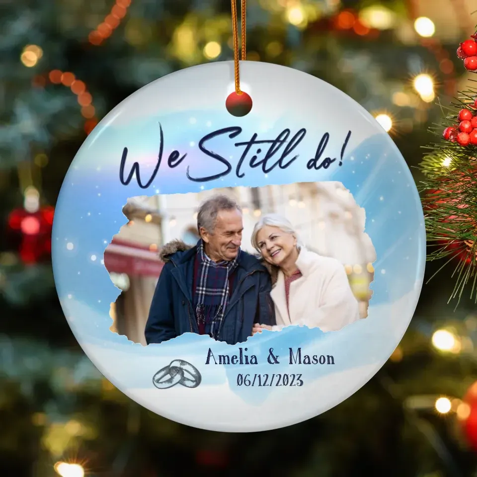 We Still Do In Christmas - Personalized Gift For Couple - Ornament