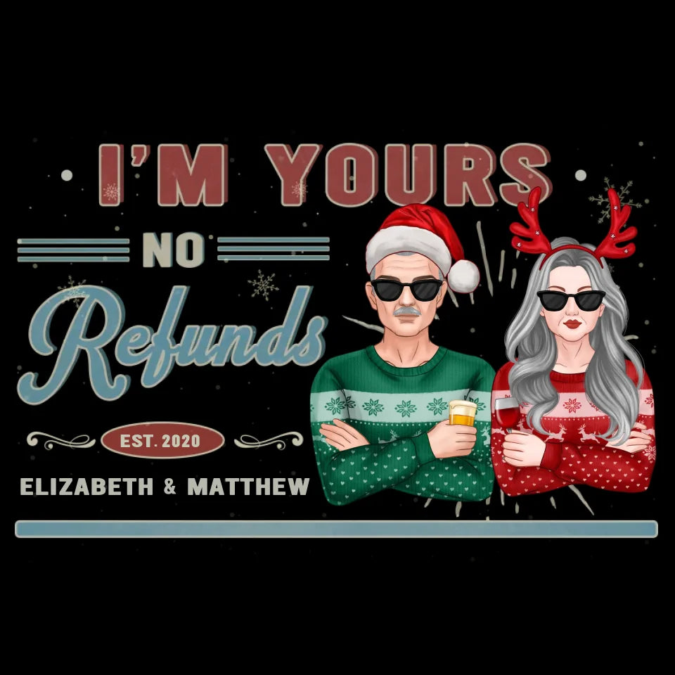 I'm Yours No Refunds In Vintage Theme - Custom Name - Personalized Gift For Couples - Unisex Hoodie