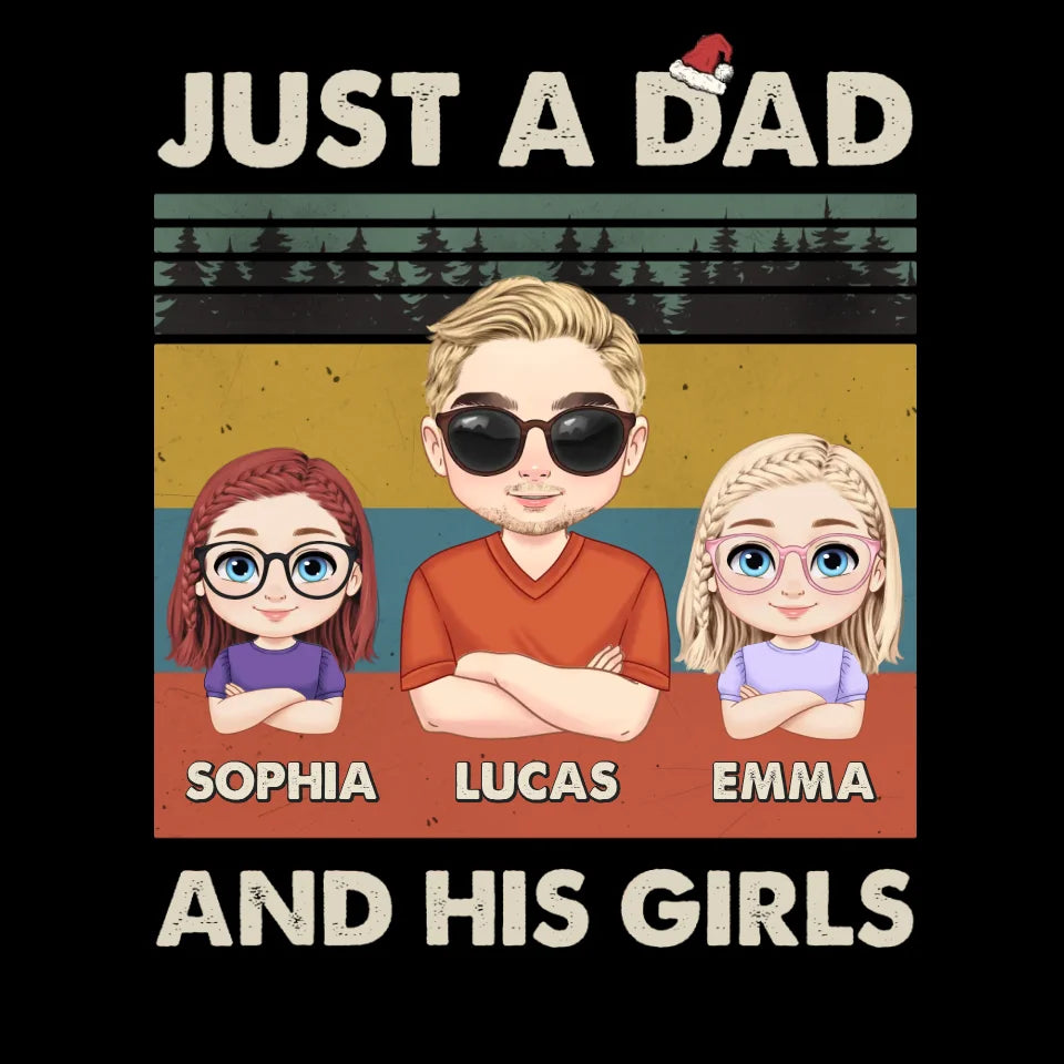 Just A Dad And His Girl - Custom Name - Personalized Gifts For Dad - T-Shirt