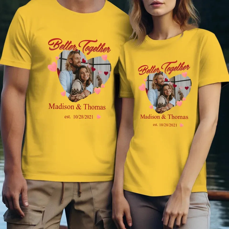 We're Better Together - Personalized Gifts For Couple - Unisex T-Shirt