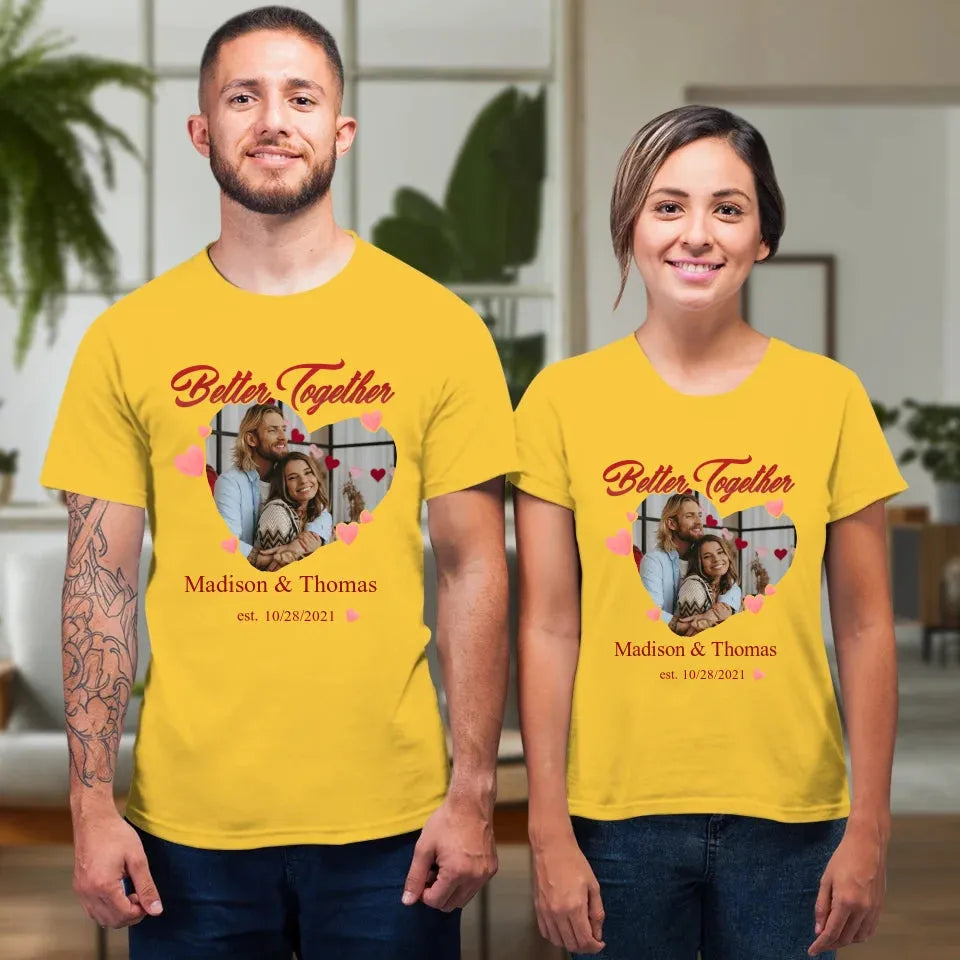 We're Better Together - Personalized Gifts For Couple - Unisex T-Shirt