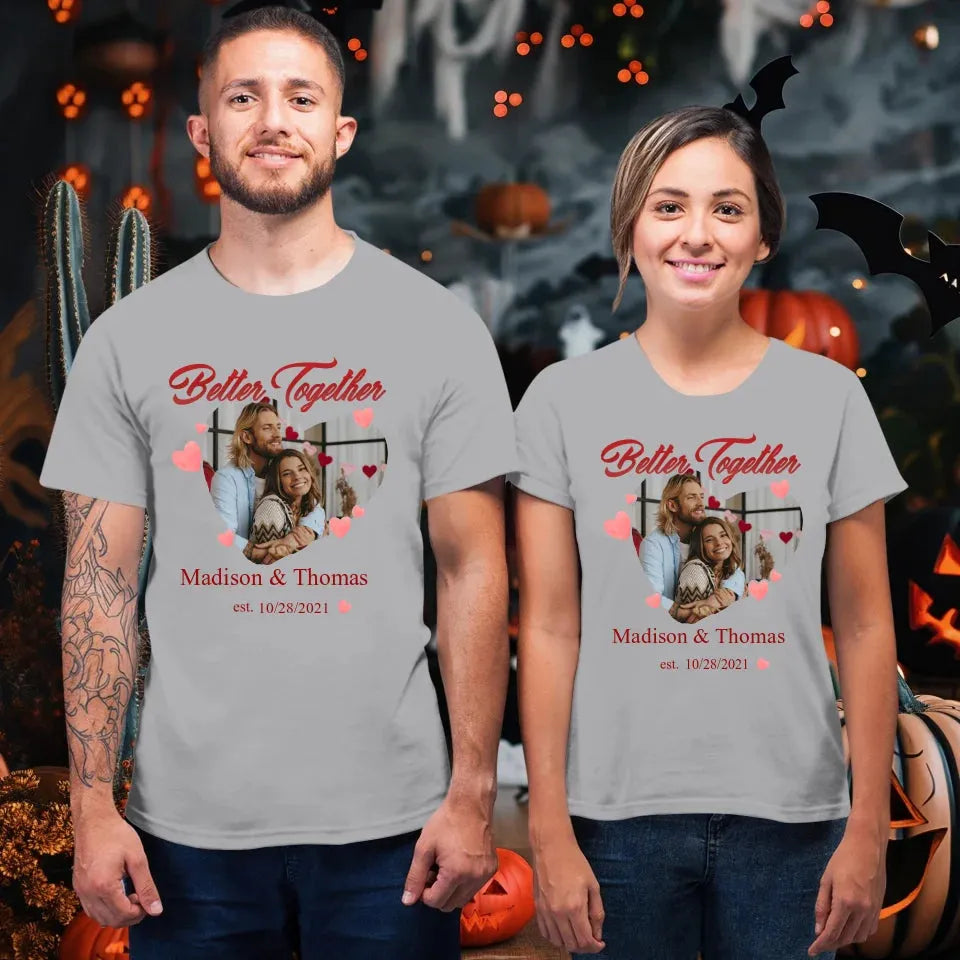 We're Better Together - Personalized Gifts For Couple - Unisex T-Shirt