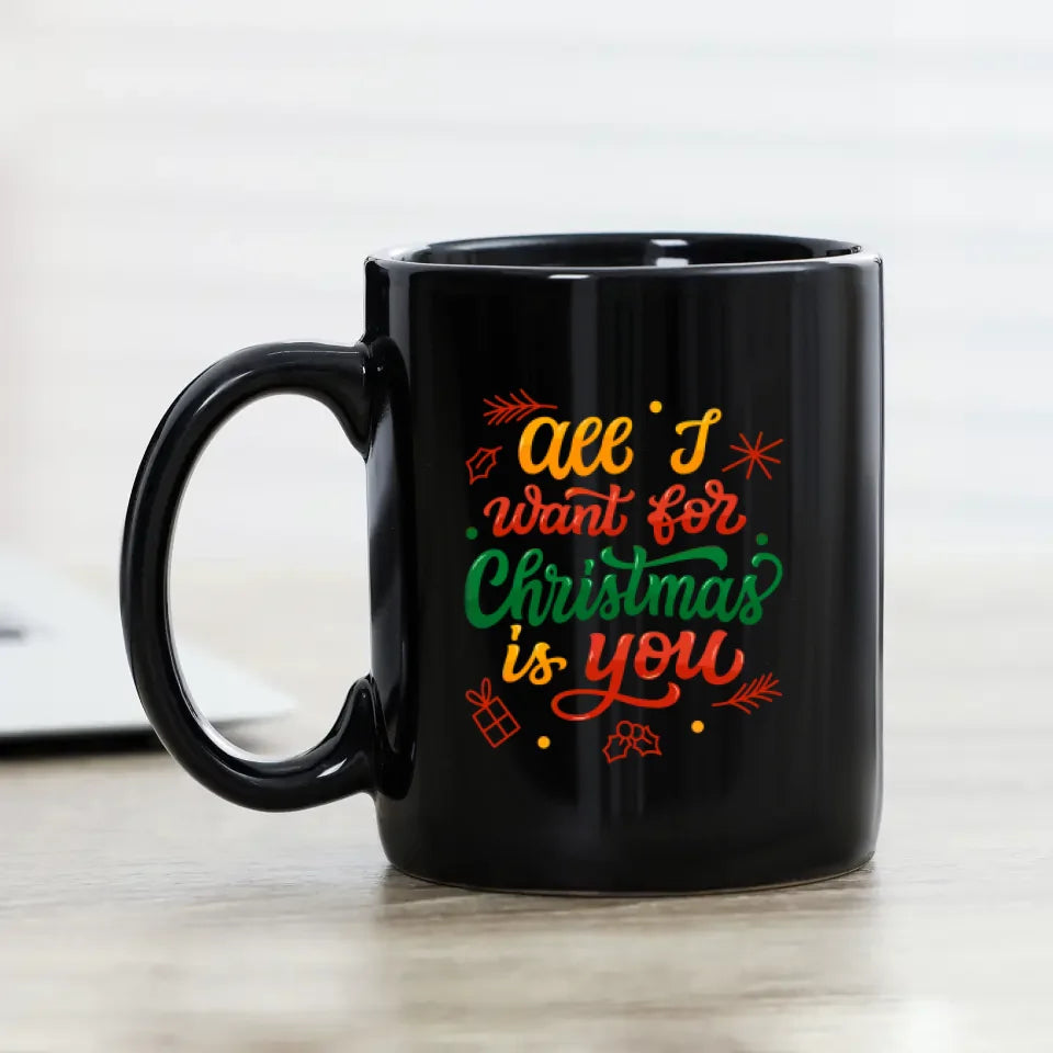 All I Want For Christmas - Custom Photo - Personalized Gifts For Couple - Mug