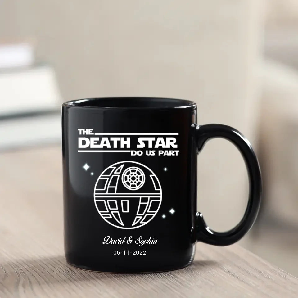 The Death Star Do Us Part - Custom Photo - Personalized Gifts For Couple - Mug