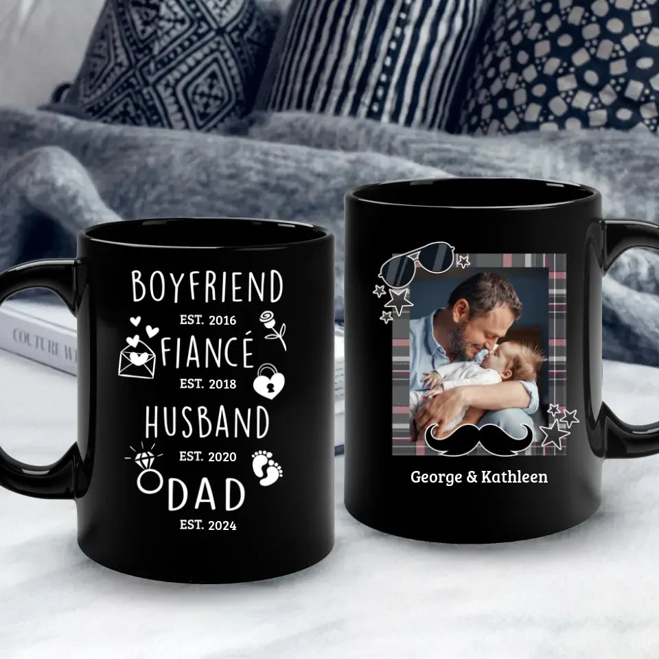 Boyfriend, Fiancé, Husband, Dad - Personalized Gifts For Dad - White Mug