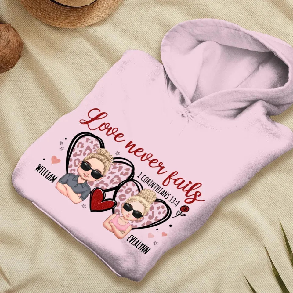 Love Never Fails - Personalized Gifts For Couple - Unisex Hoodie