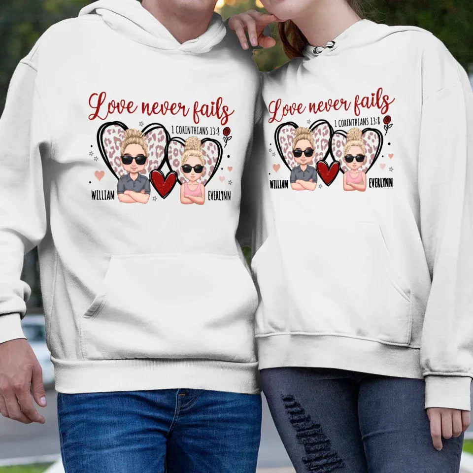 Love Never Fails - Personalized Gifts For Couple - Unisex Hoodie