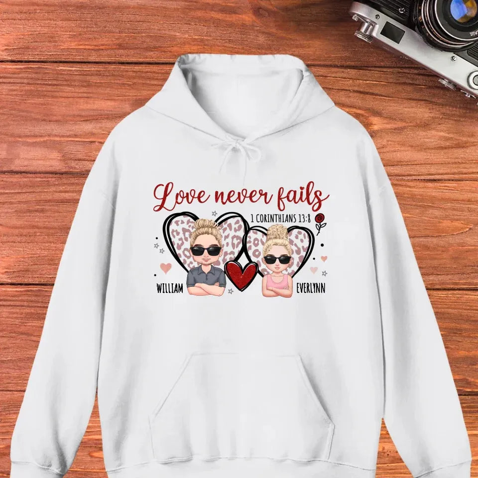 Love Never Fails - Personalized Gifts For Couple - Unisex Hoodie