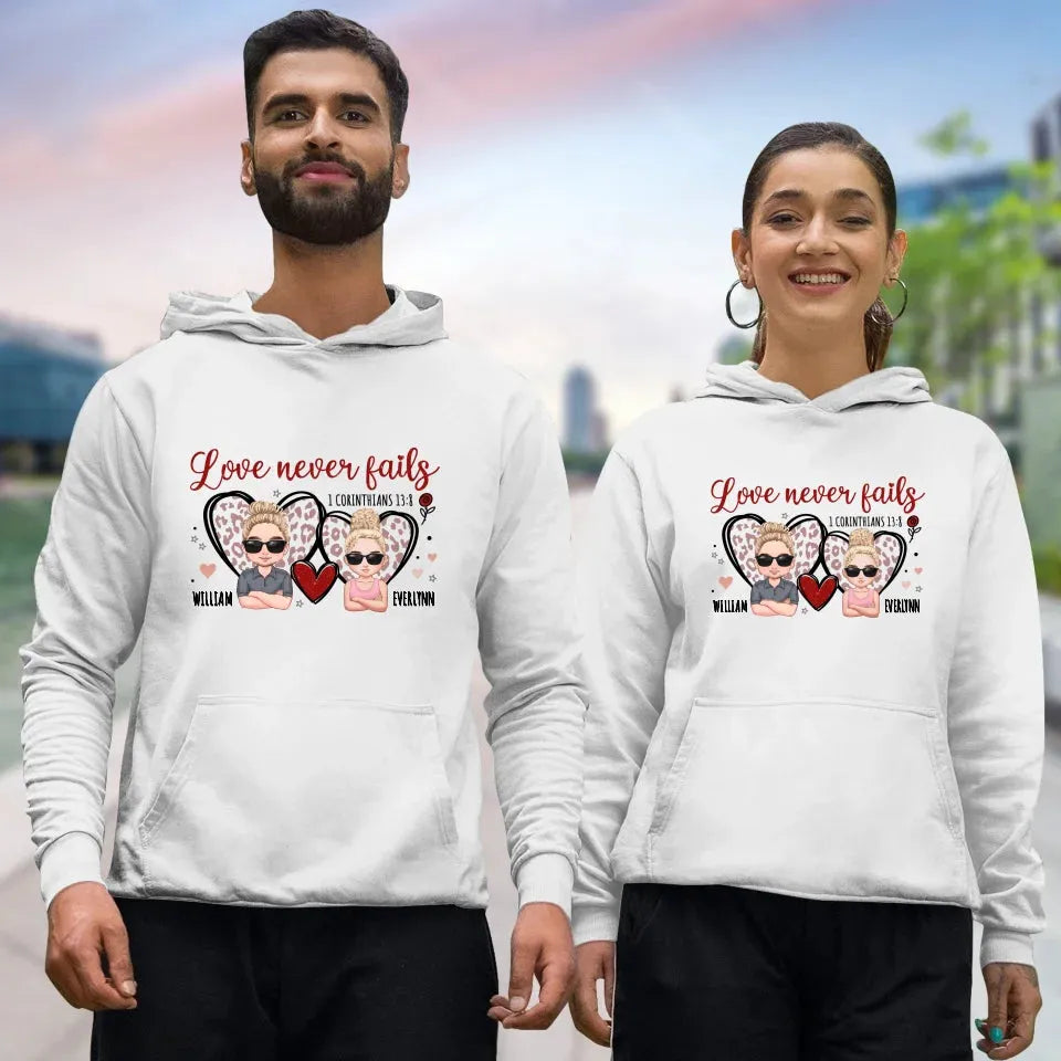 Love Never Fails - Personalized Gifts For Couple - Unisex Hoodie