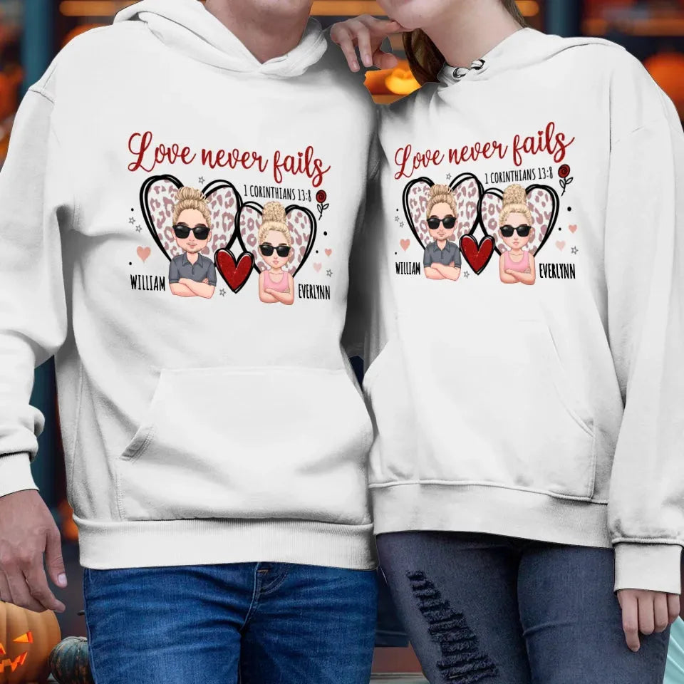 Love Never Fails - Personalized Gifts For Couple - Unisex Hoodie