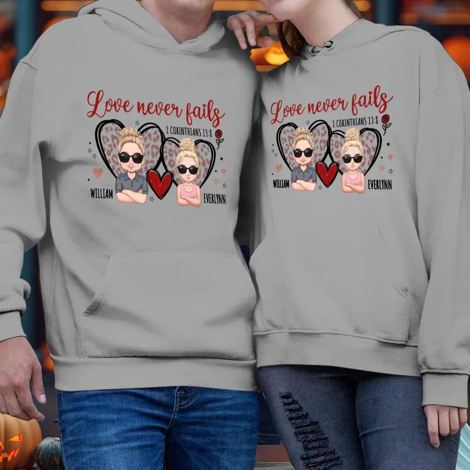 Love Never Fails - Personalized Gifts For Couple - Unisex Hoodie