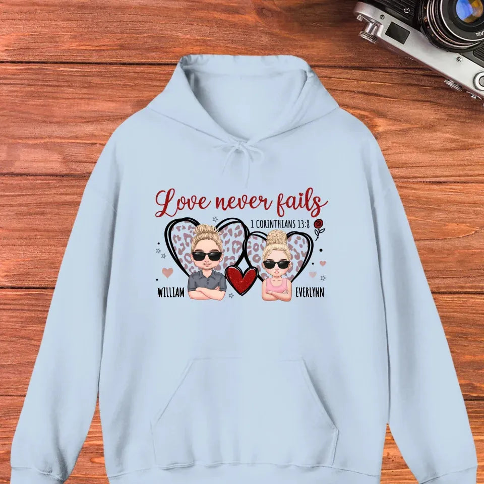 Love Never Fails - Personalized Gifts For Couple - Unisex Hoodie