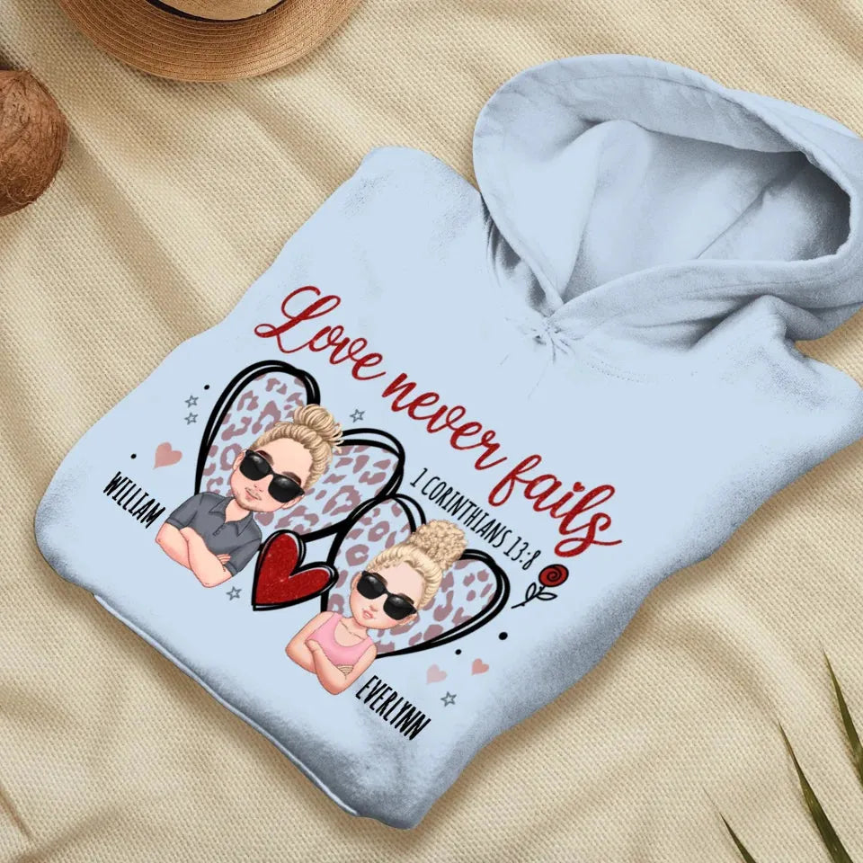 Love Never Fails - Personalized Gifts For Couple - Unisex Hoodie