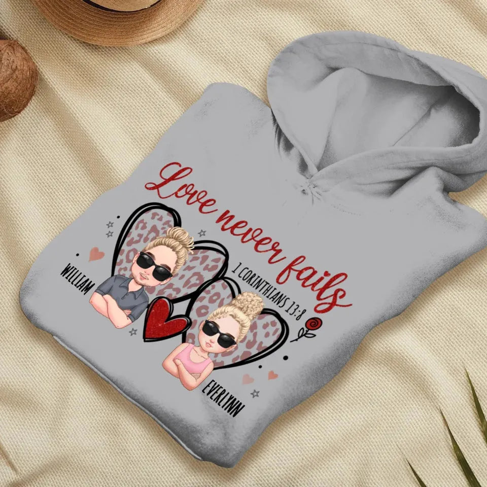 Love Never Fails - Personalized Gifts For Couple - Unisex Hoodie