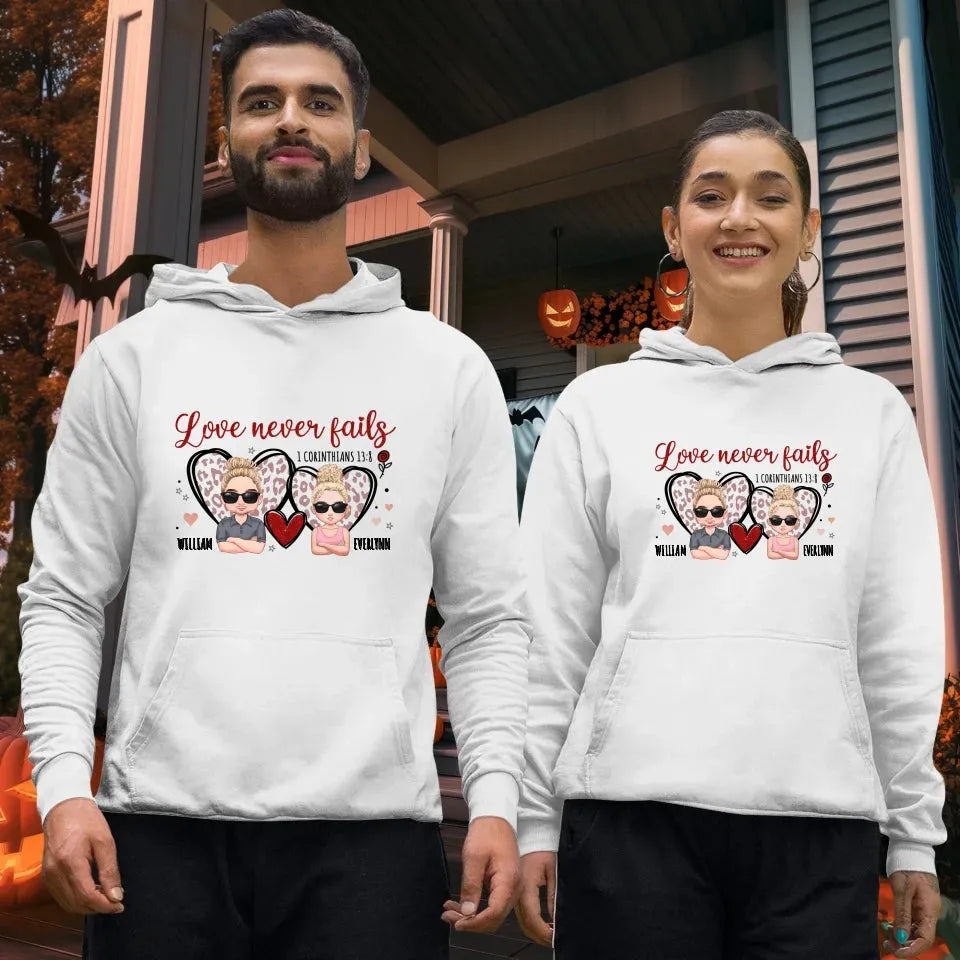 Love Never Fails - Personalized Gifts For Couple - Unisex Hoodie