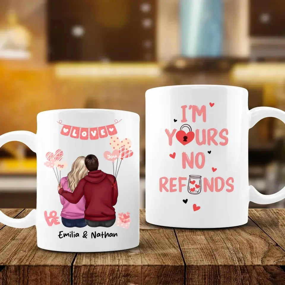 I'm Yours No Refunds Valentine Couple - Personalized Gifts For Couples - Mug