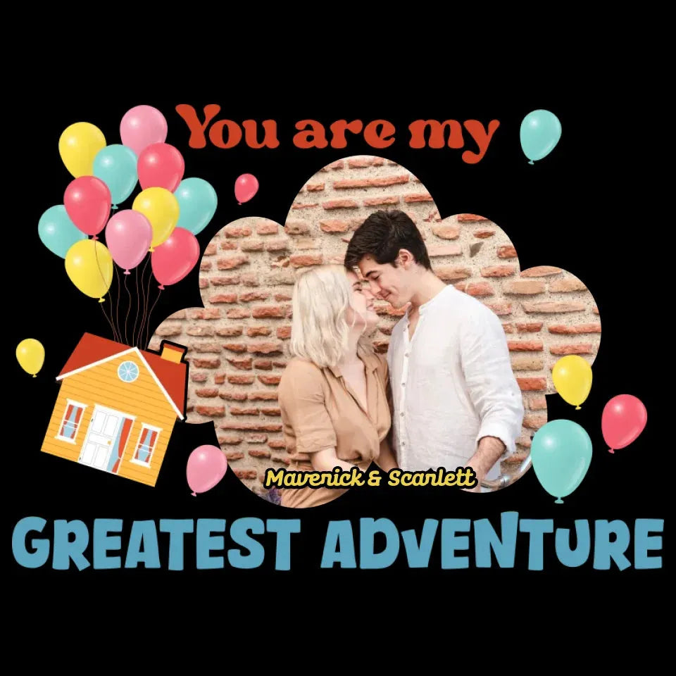 You're My Greatest Adventure Valentine Couple - Personalized Gifts For Couple - Unisex Hoodie