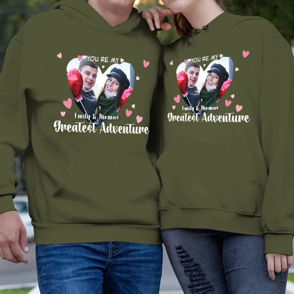 You're My Greatest Adventure Couple - Personalized Gifts For Couple - Unisex Hoodie