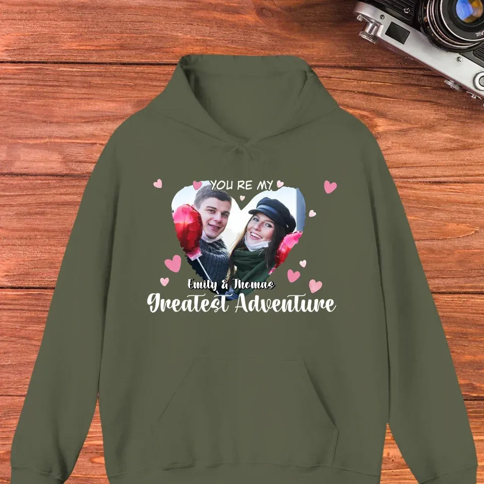 You're My Greatest Adventure Couple - Personalized Gifts For Couple - Unisex Hoodie